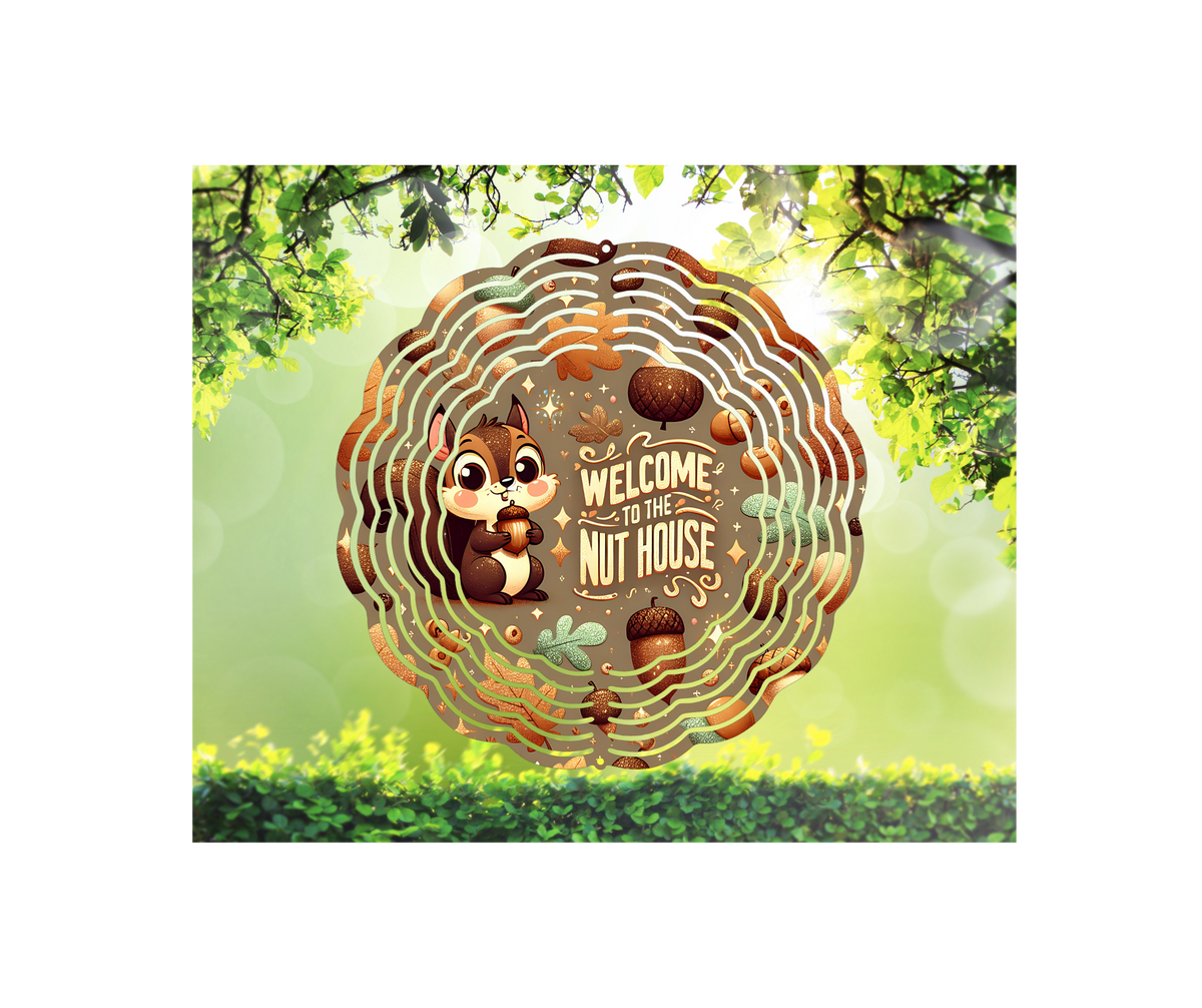 Welcome To The Nuthouse Wind Spinner